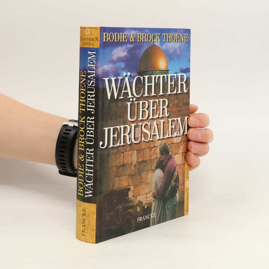 Bodie Thoene Wächter über Jerusalem