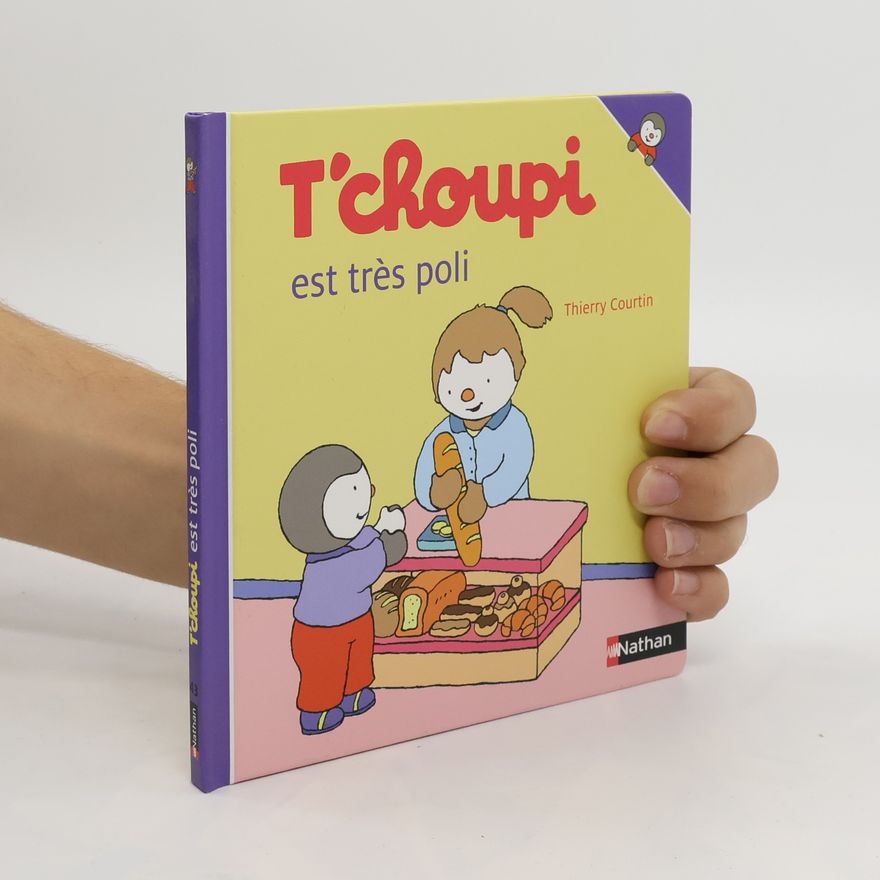 Thierry Courtin T'choupi est très poli