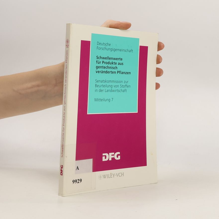 Kolektiv autorů Schwellenwerte für Produkte aus gentechnisch veränderten Pflanzen