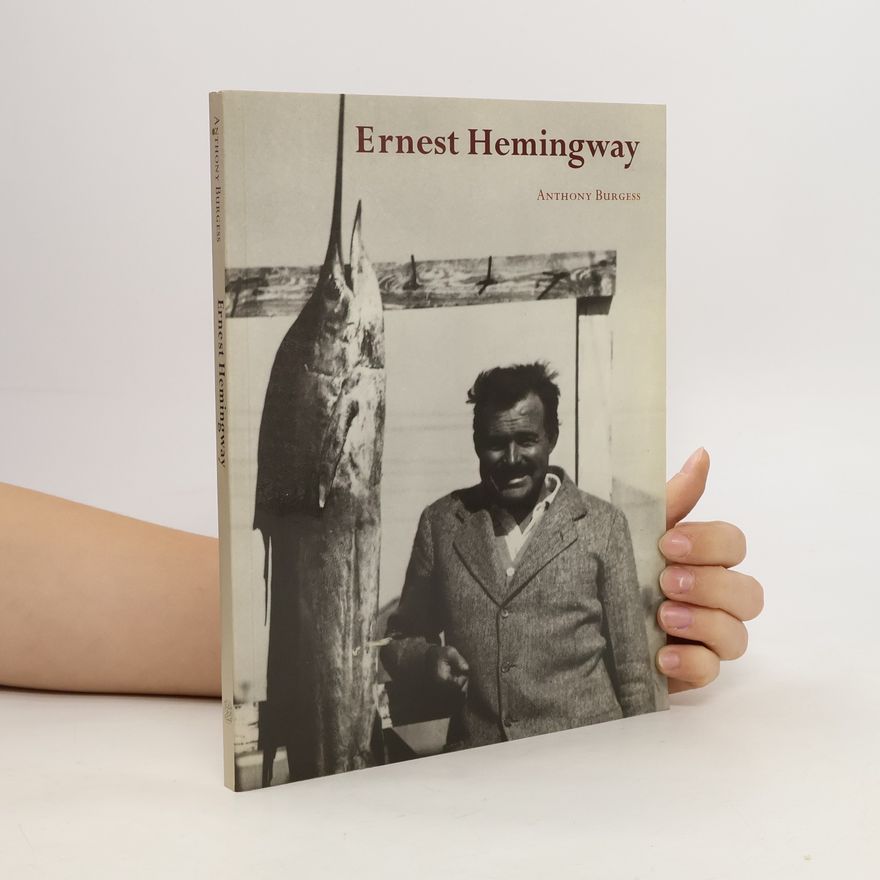 Anthony Burgess Ernest Hemingway