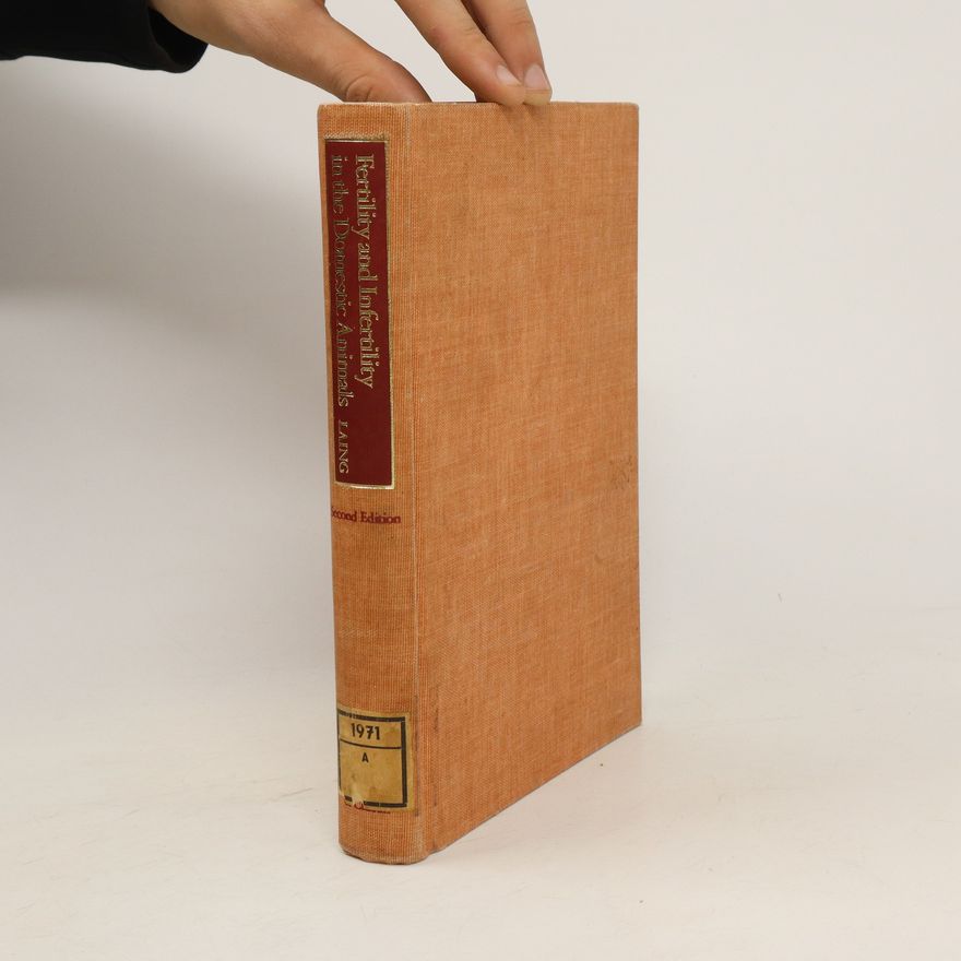 John Archibald Laing Fertility and Infertility in Domestic Animals