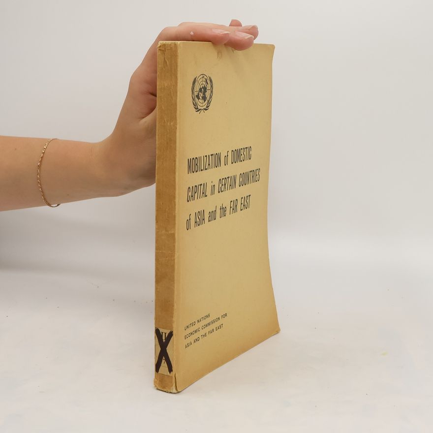 Kolektiv autorů Mobilization of Domestic Capital in Certain Countries of Asia and the Far East