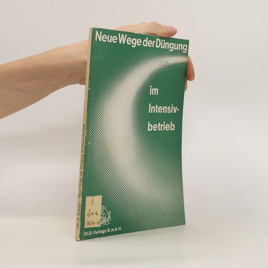 Various authors Neue Wege der Düngung im Intensivbetrieb