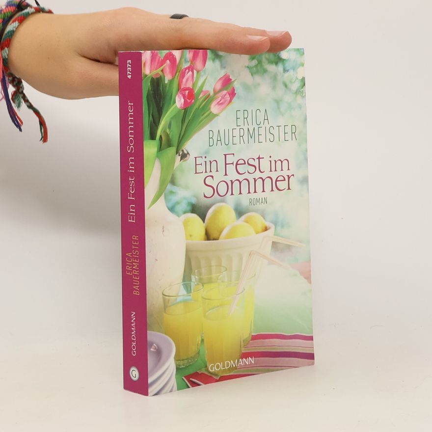 Erica Bauermeister Ein Fest im Sommer