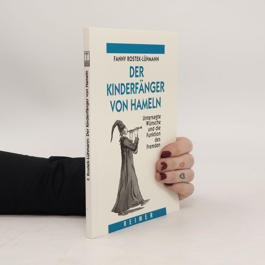 Fanny Rostek-Lühmann Der Kinderfänger von Hameln