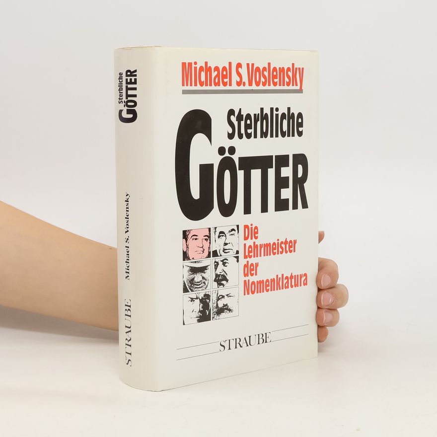 Michael S. Voslensky Sterbliche Götter
