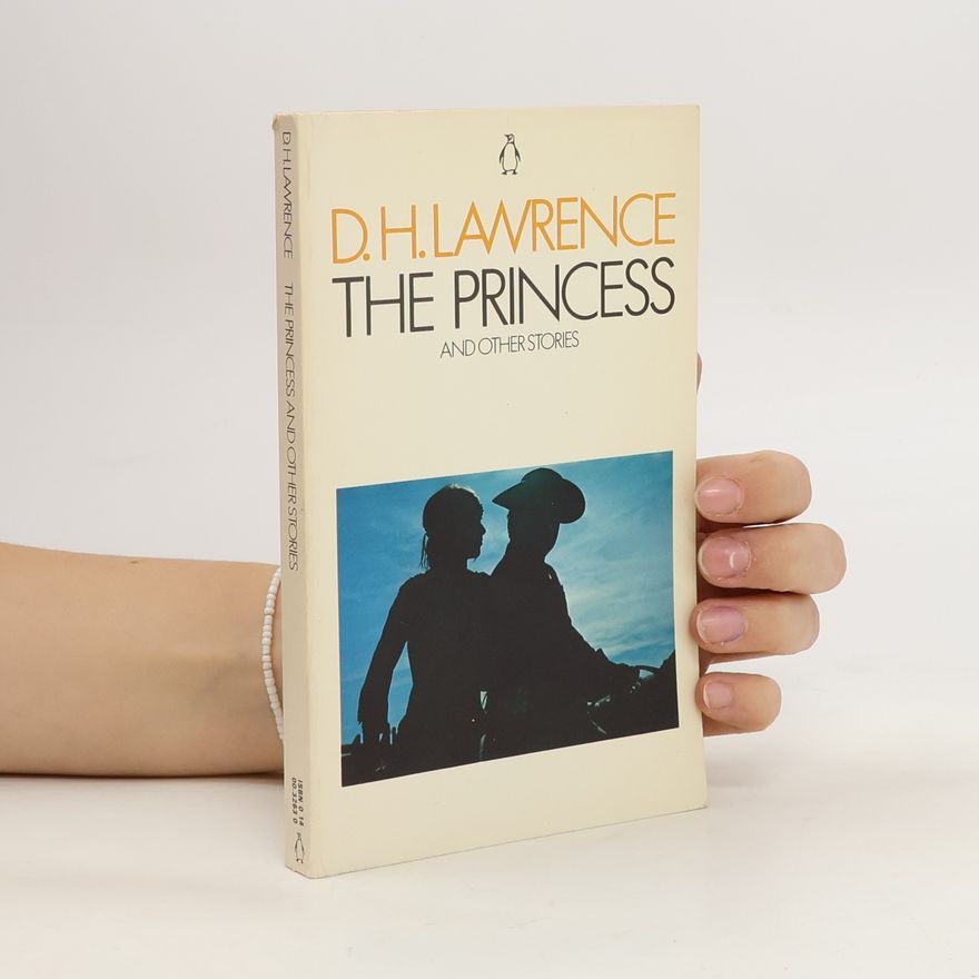 David Herbert Lawrence The Princess and Other Stories