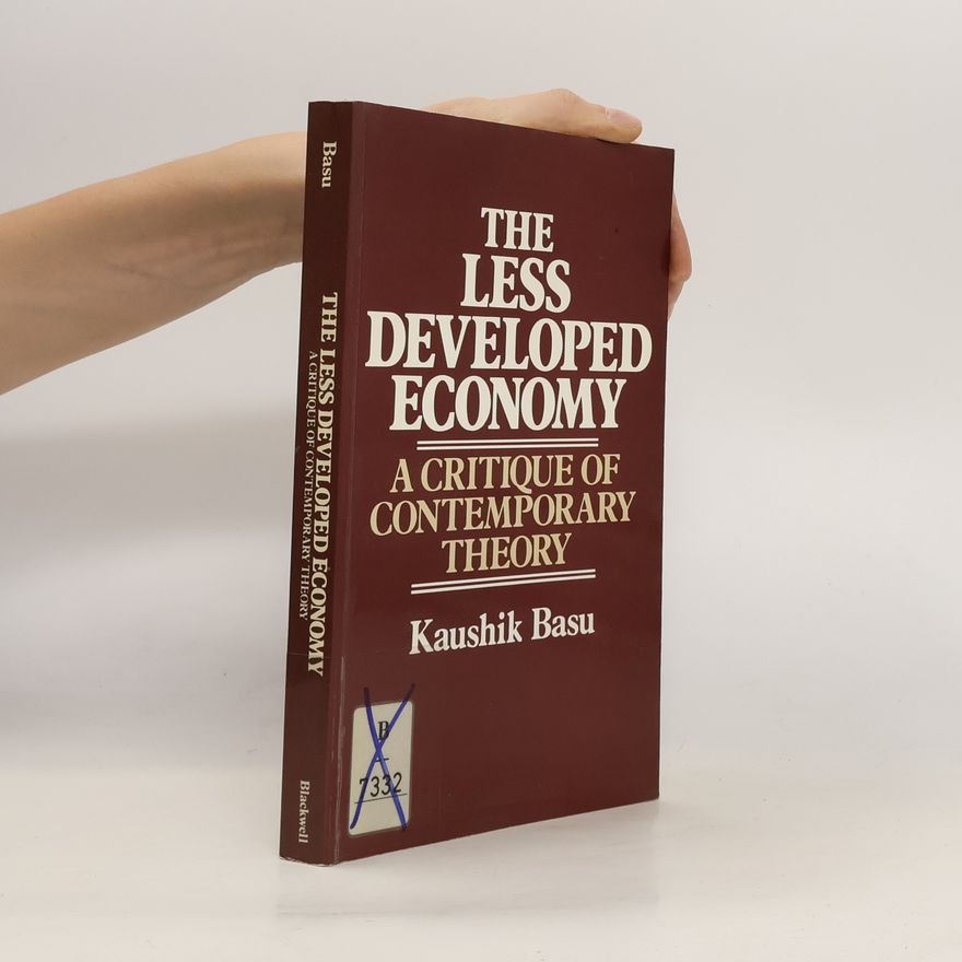 Kaushik Basu The Less Developed Economy
