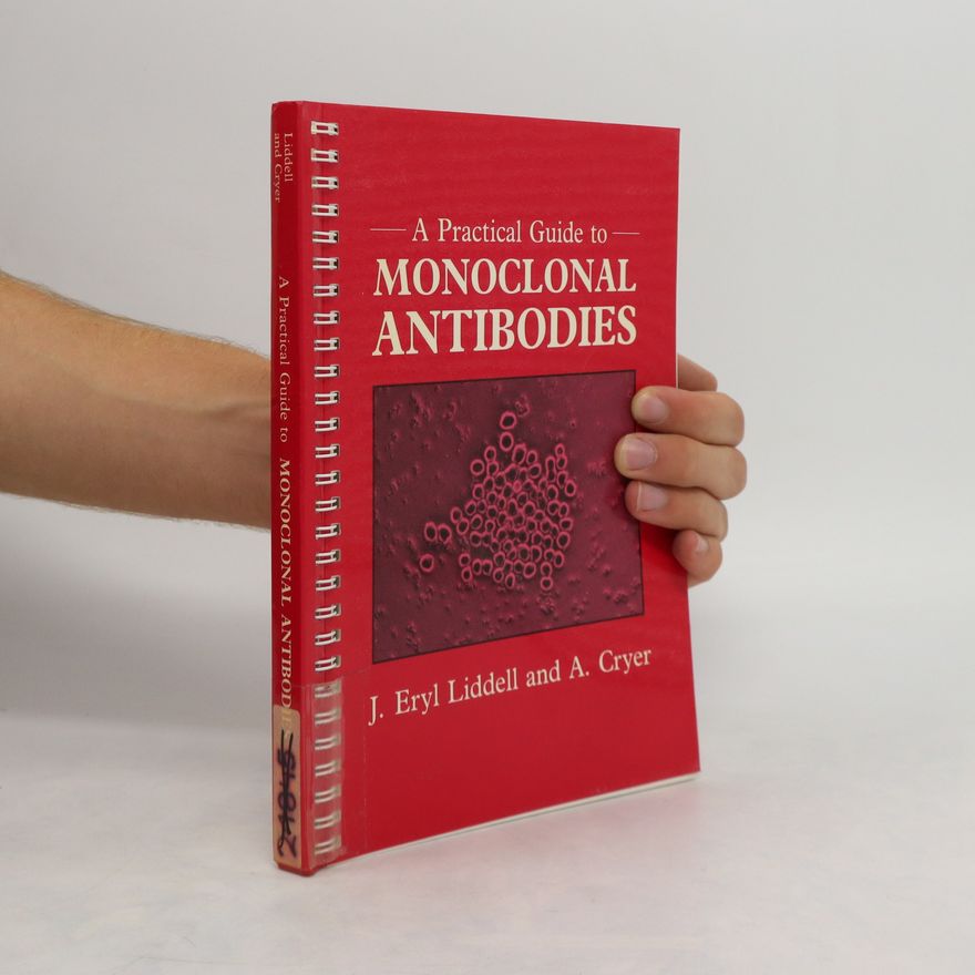A. Cryer A Practical Guide to Monoclonal Antibodies