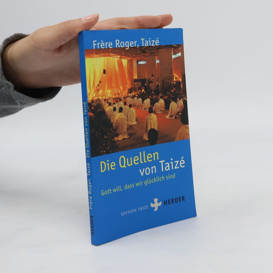 Roger Die Quellen von Taizé