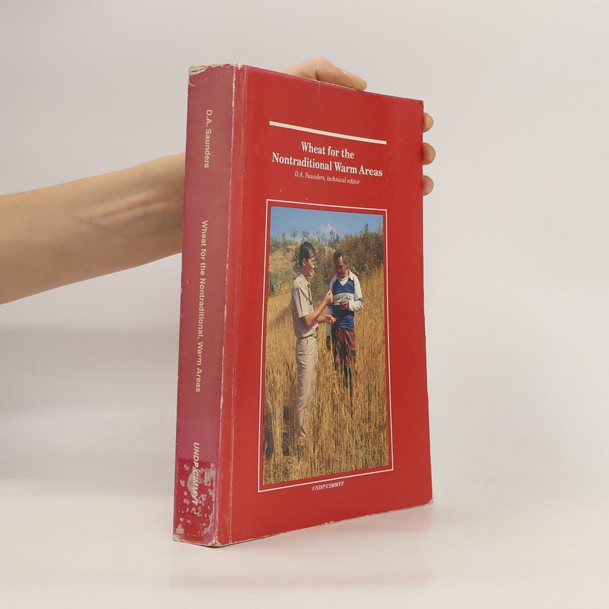 David A. Saunders Wheat for the Nontraditional Warm Areas