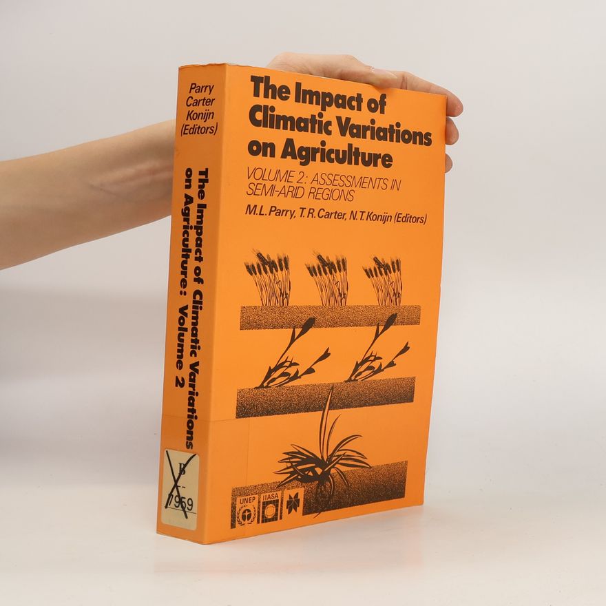 N. T. Konijn The Impact of Climatic Variations on Agriculture, Volume 2