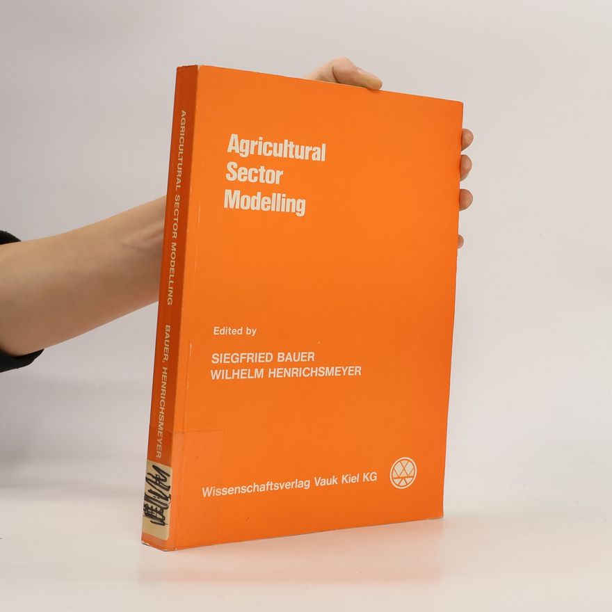 Siegfried Bauer Agricultural sector modelling
