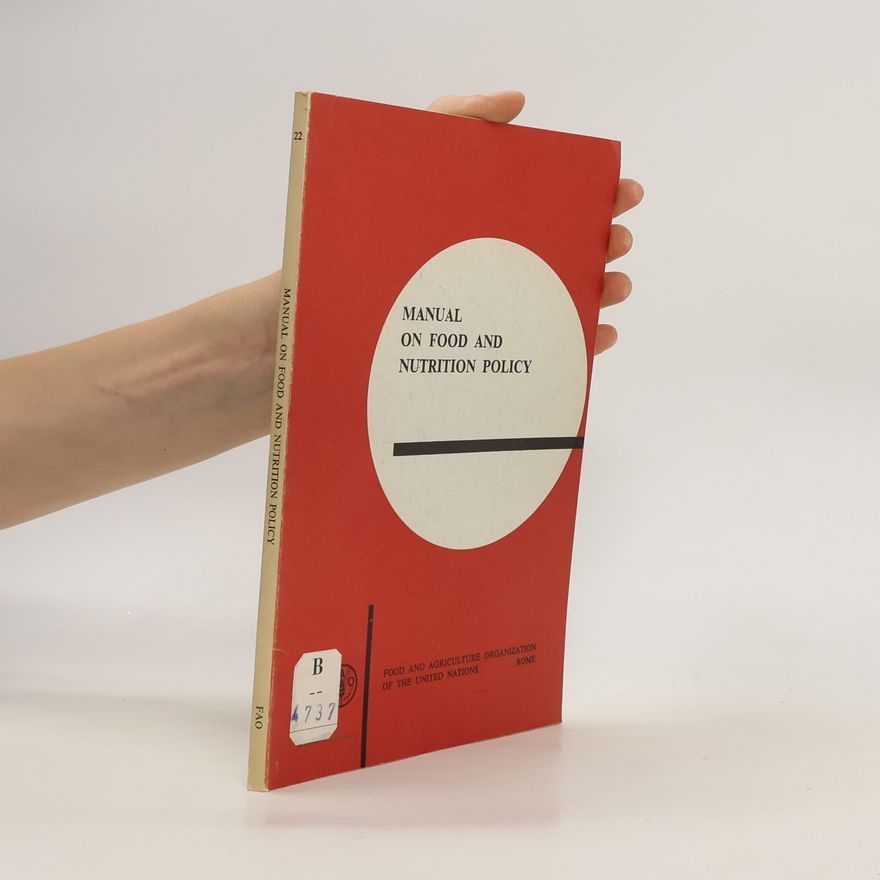 Bruce Forster Johnston Manual on food and nutrition policy