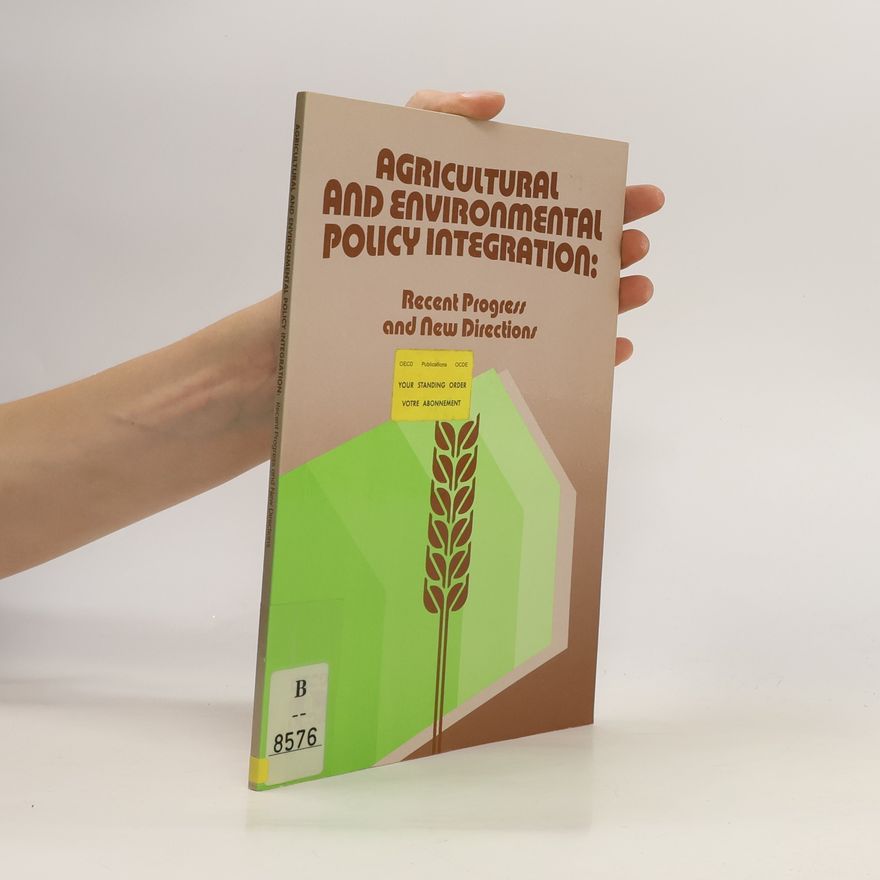 Kolektiv autorů AGRICULTURAL AND ENVIRONMENTAL POLICY INTEGRATION: