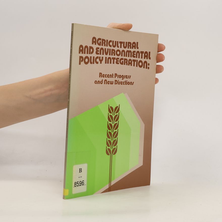 Kolektiv autorů Agricultural and Environmental Policy Integration