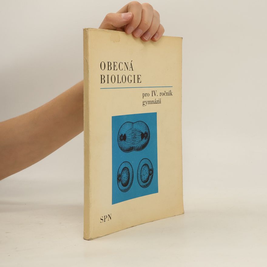 Kolektiv autorů Obecná biologie pro IV. ročník gymnázií