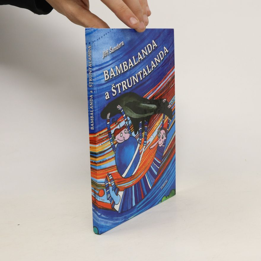 Jiří Šandera Bambalanda a Štruntalanda