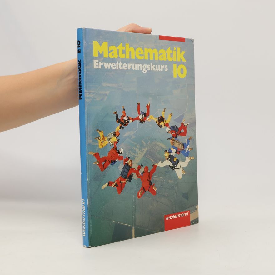 Autorenkollektiv Mathematik 10. Erweiterungskurs