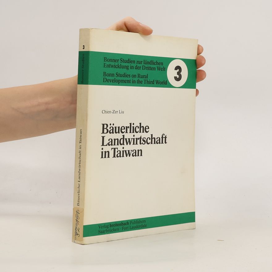 Chien-Zer Liu Bäuerliche Landwirtschaft in Taiwan