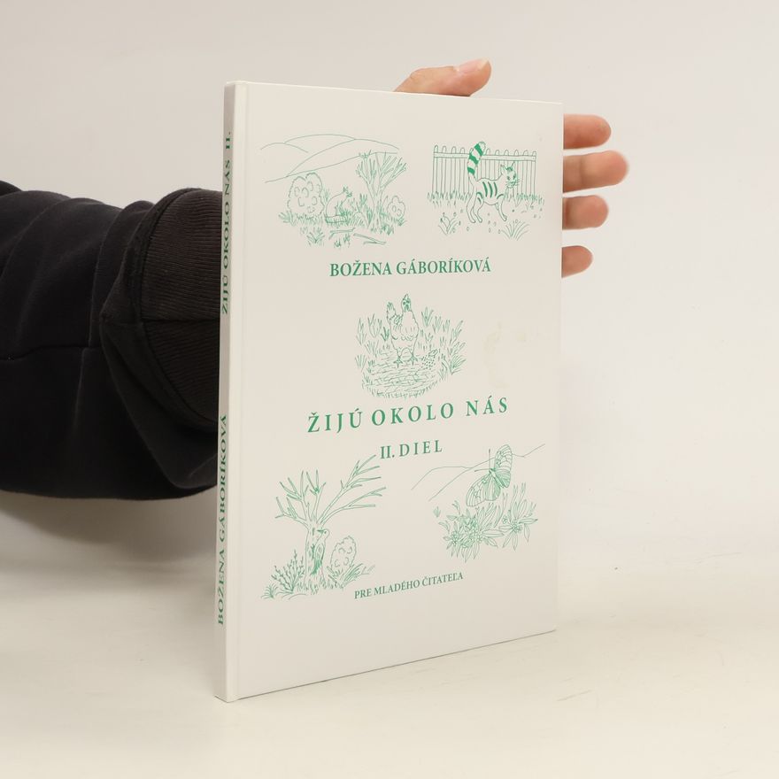 Božena Gáboríková Žijú okolo nás. II. diel