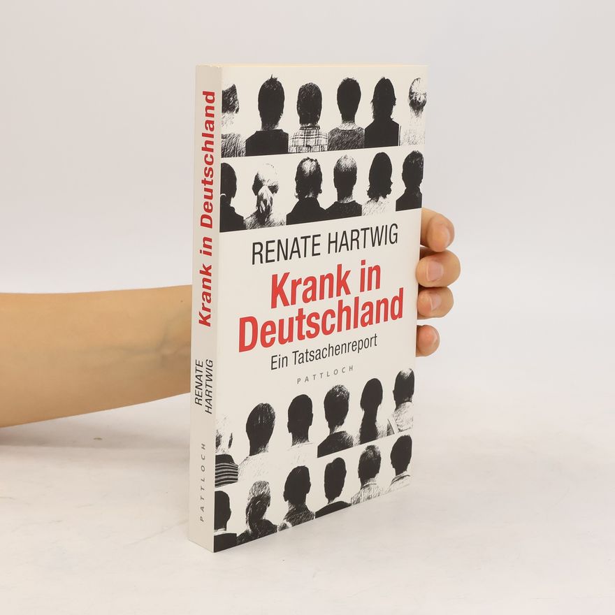Renate Hartwig Krank in Deutschland