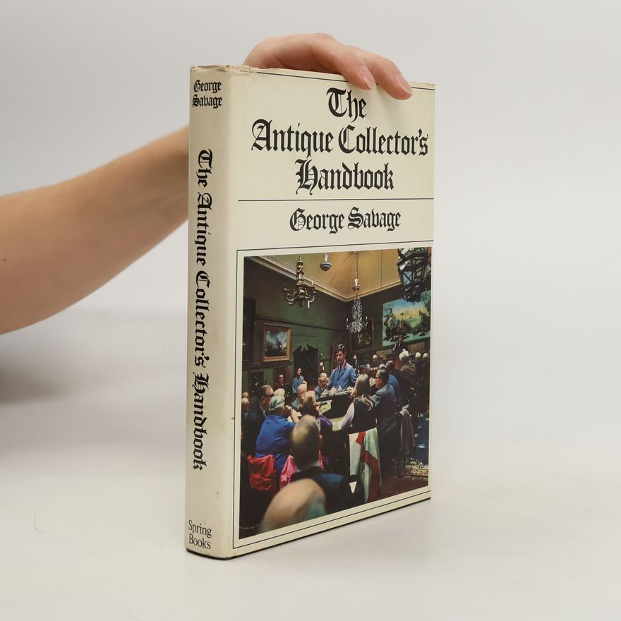 George Savage The Antique Collector's Handbook