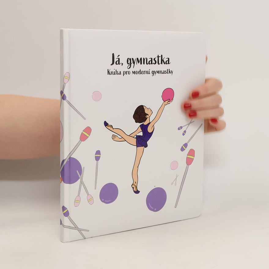 AA.VV. Já, gymnastka. Kniha pro moderní gymnastky