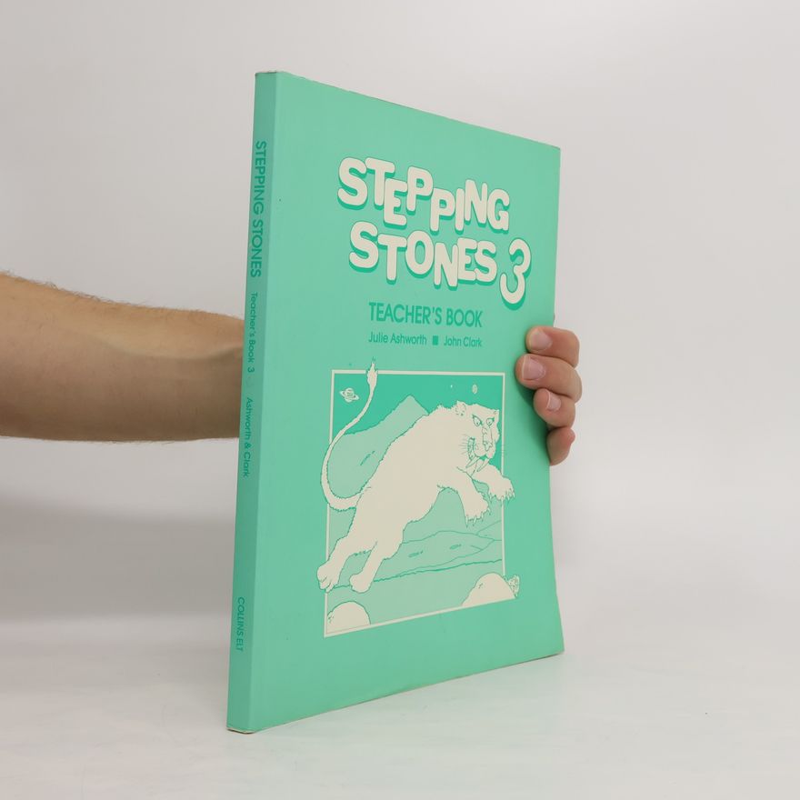 Julie Ashworth Stepping Stones 3. Teacher's Book