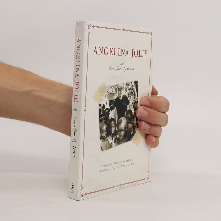 Angelina Jolie Notes from My Travels
