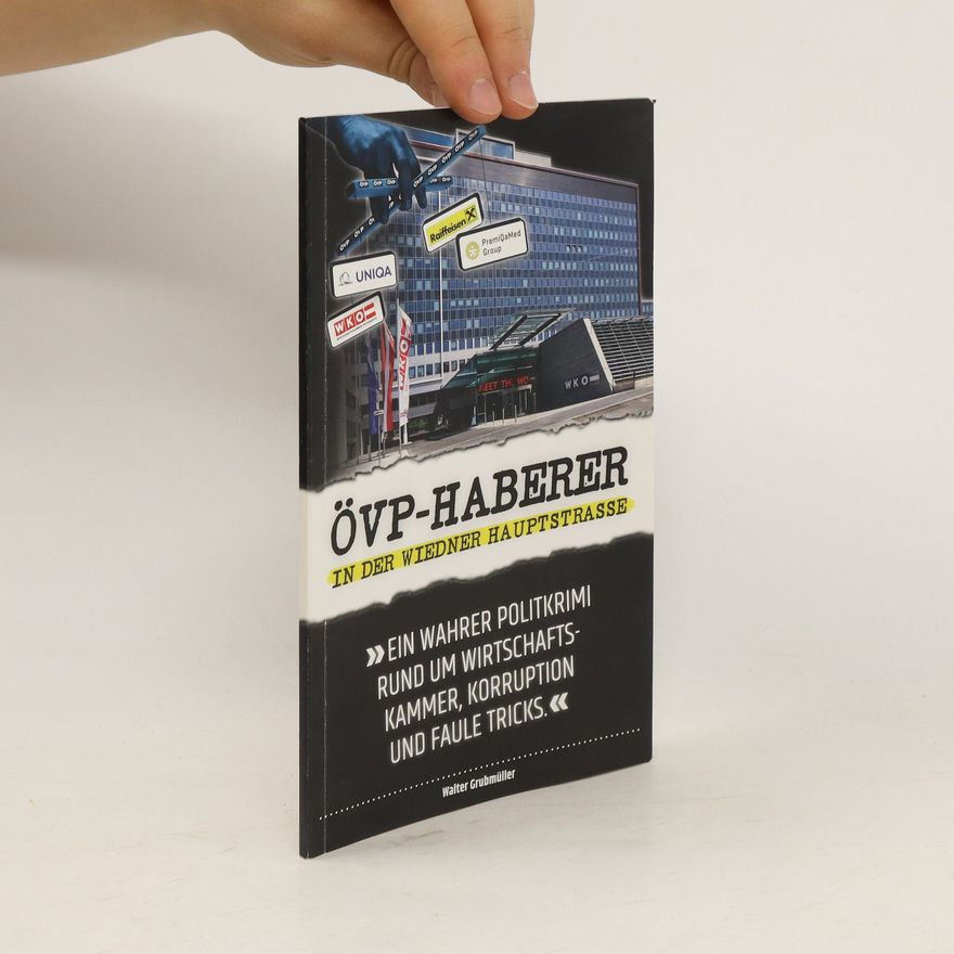 Walter Grubmüller ÖVP-Haberer in der Wiedner Hauptstraße