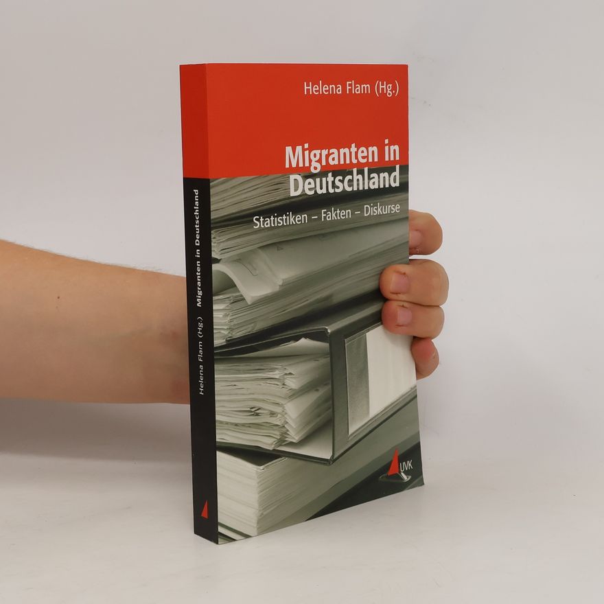 Björn Carius Migranten in Deutschland : Statistiken - Fakten - Diskurse
