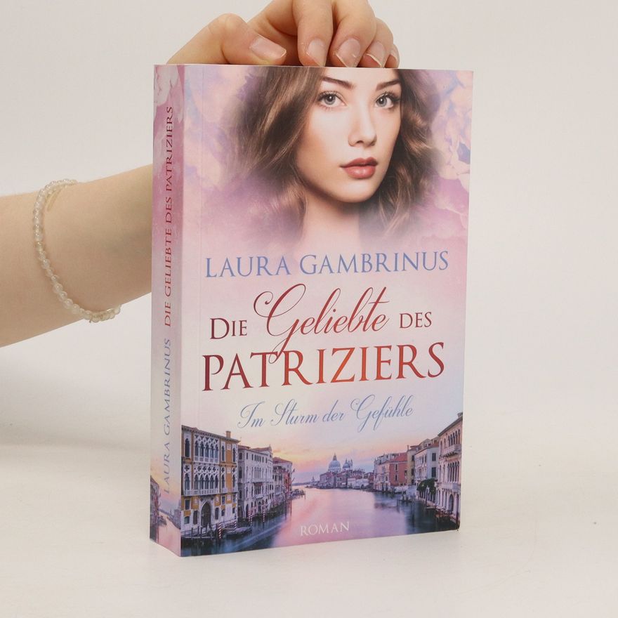 Laura Gambrinus Die Geliebte des Patriziers
