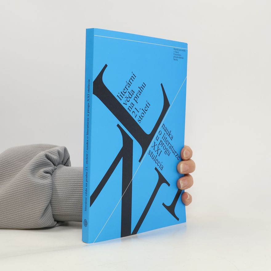 Autorenkollektiv Literární věda na prahu 21. století. Nauka o literaturze u progu XXI stulecia