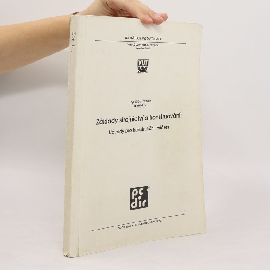 Evžen Sobek Základy strojnictví a konstruování