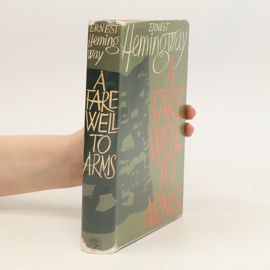 Ernest Hemingway A Farewell to Arms