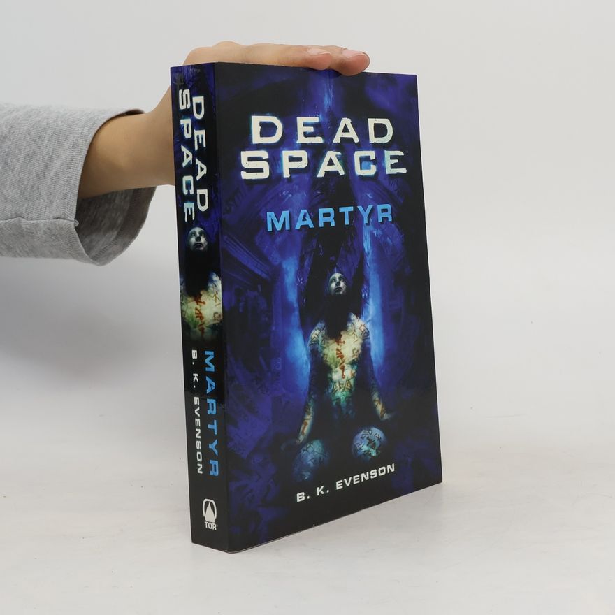 Brian Evenson Dead Space: Martyr