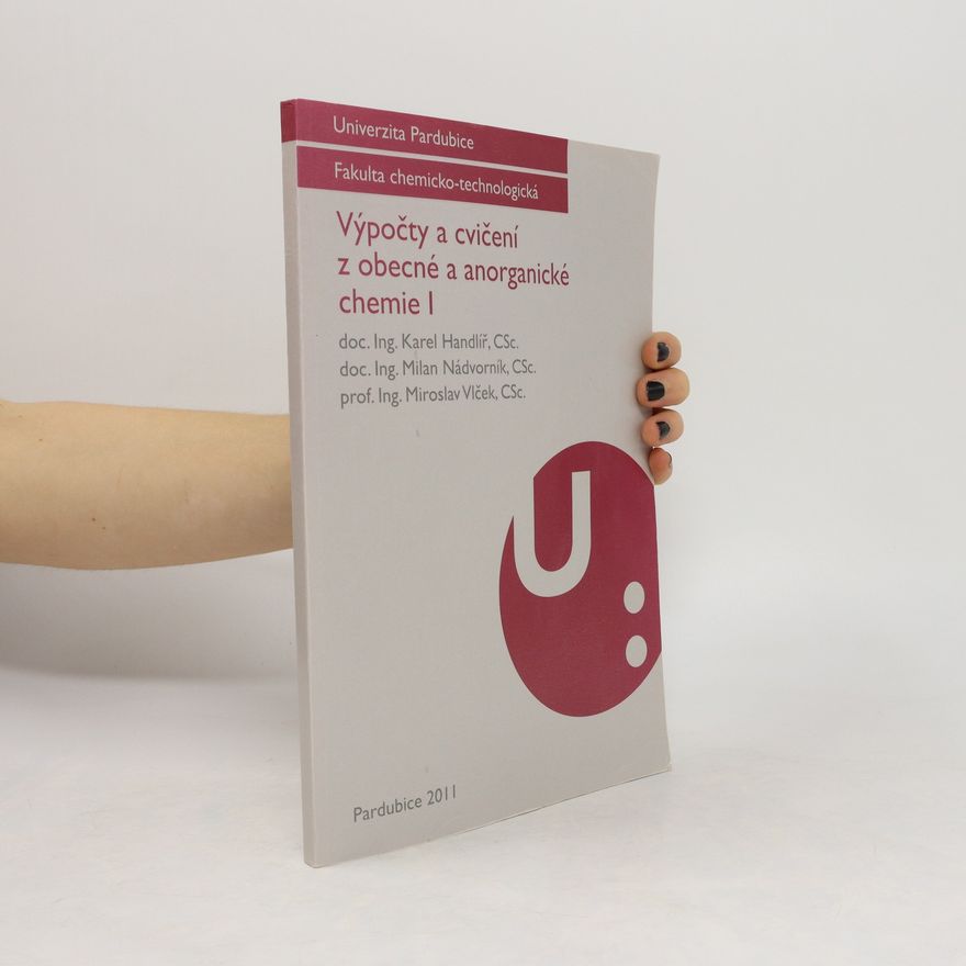 Collectif d'auteurs Výpočty a cvičení z obecné a anorganické chemie I