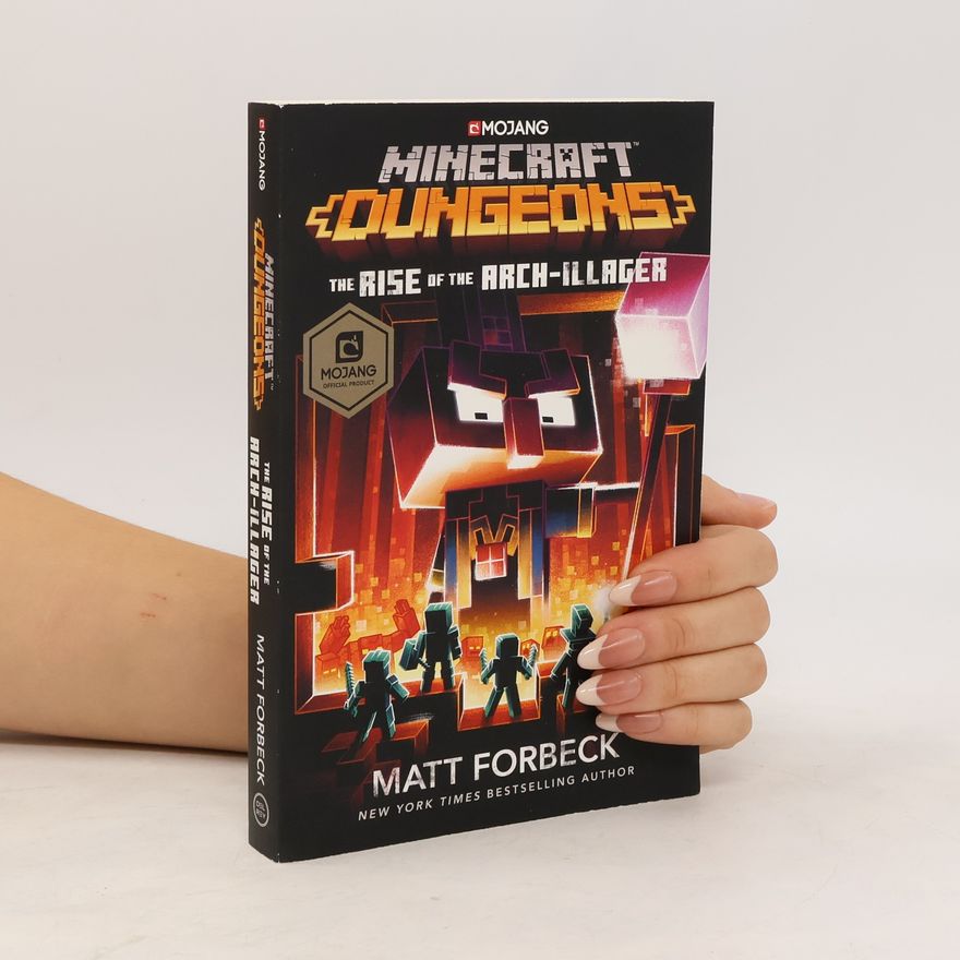 Matt Forbeck The Rise of the Arch-illager. Minecraft Dungeons