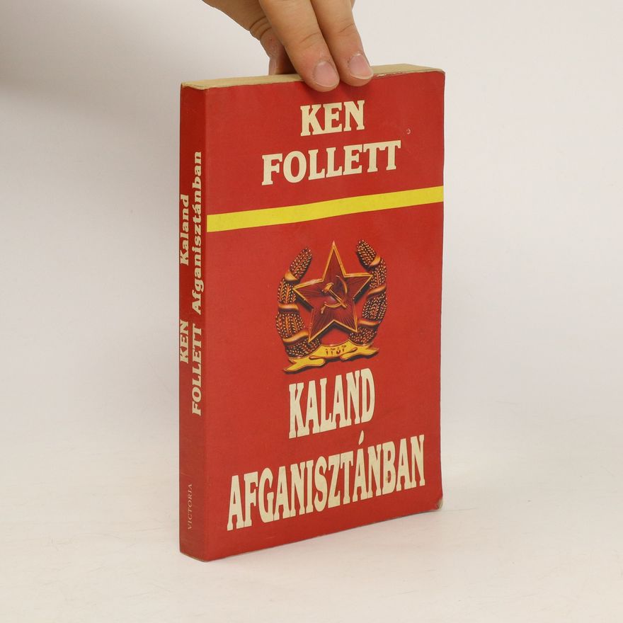 Ken Follett Kaland Afganisztánban