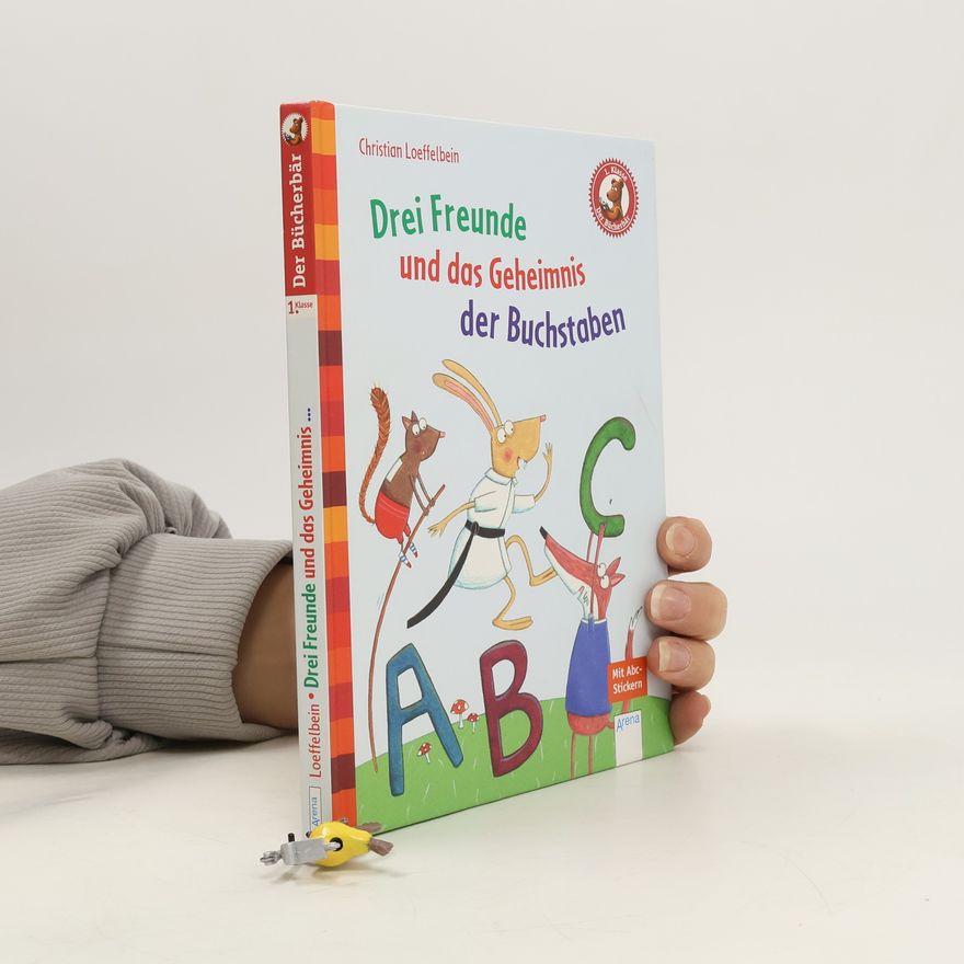 Christian Loeffelbein Drei Freunde und das Geheimnis der Buchstaben