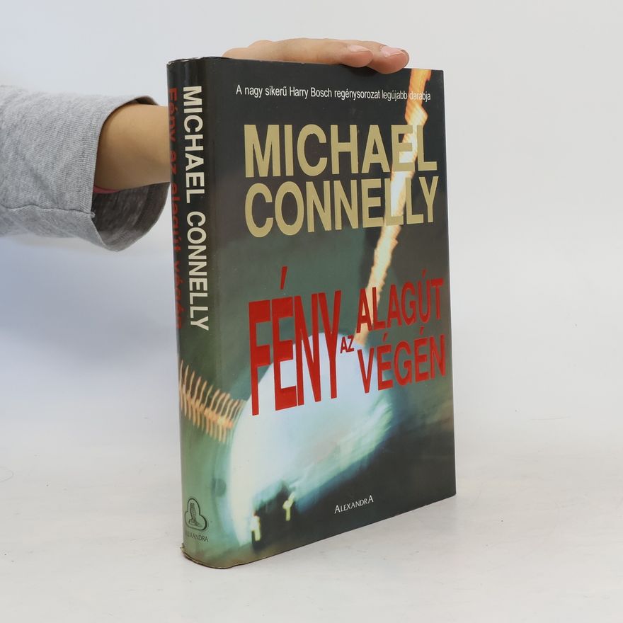 Michael Connelly Fény az alagút végén
