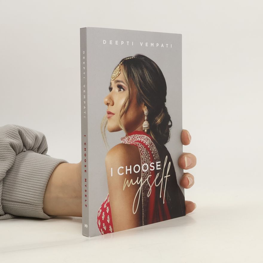 Deepti Vempati I Choose Myself