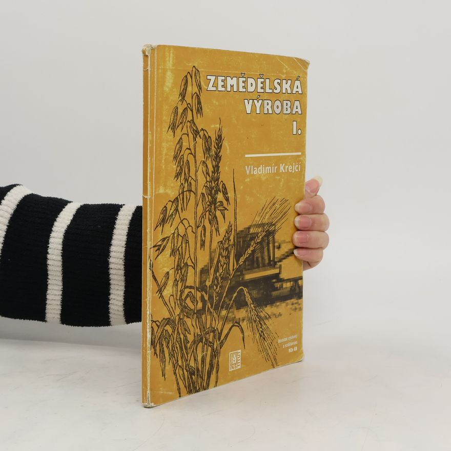 Vladimír Krejčí Zemědělská výroba I