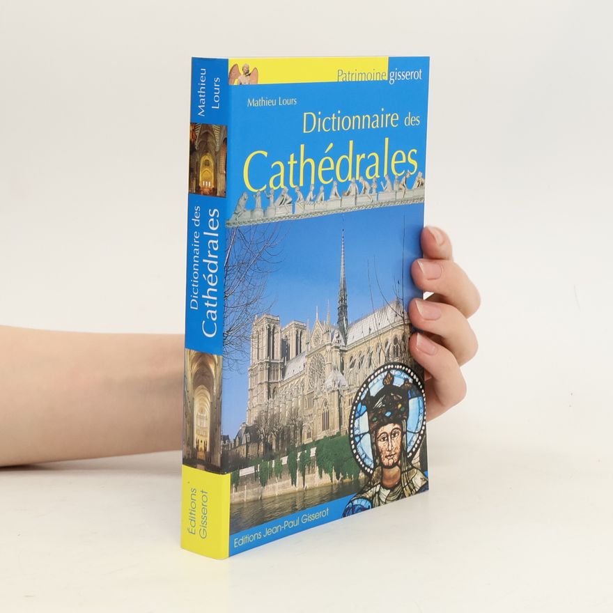 Mathieu Lours Dictionnaire des cathédrales