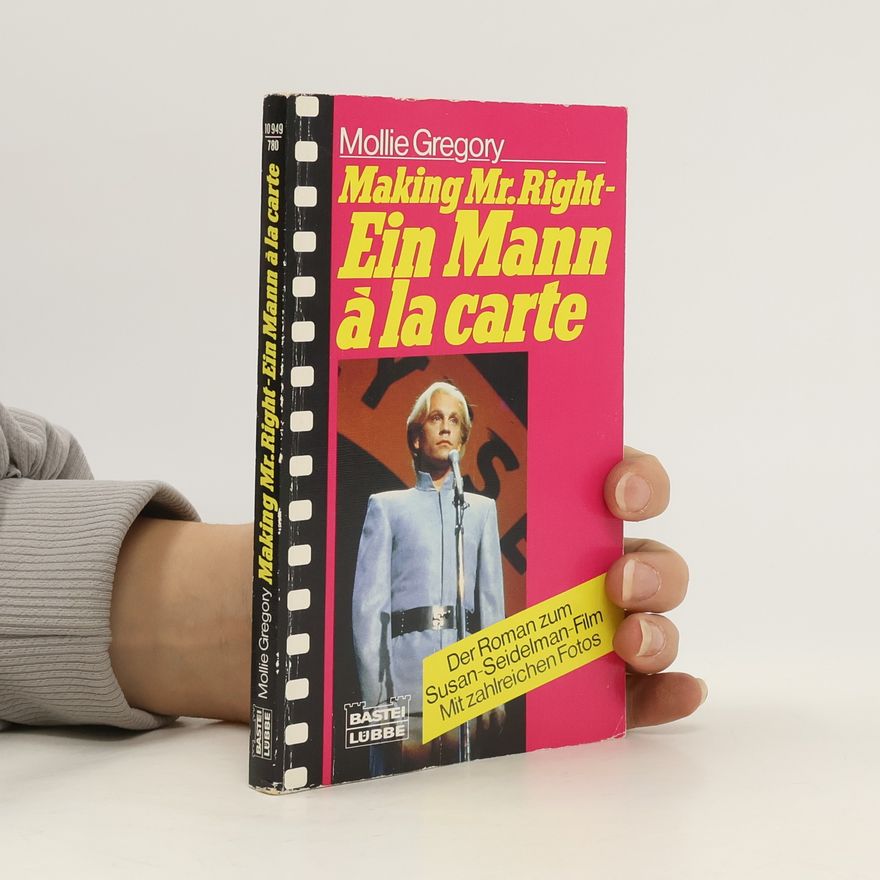 Mollie Gregory Making Mr. Right - Ein Mann á la carte