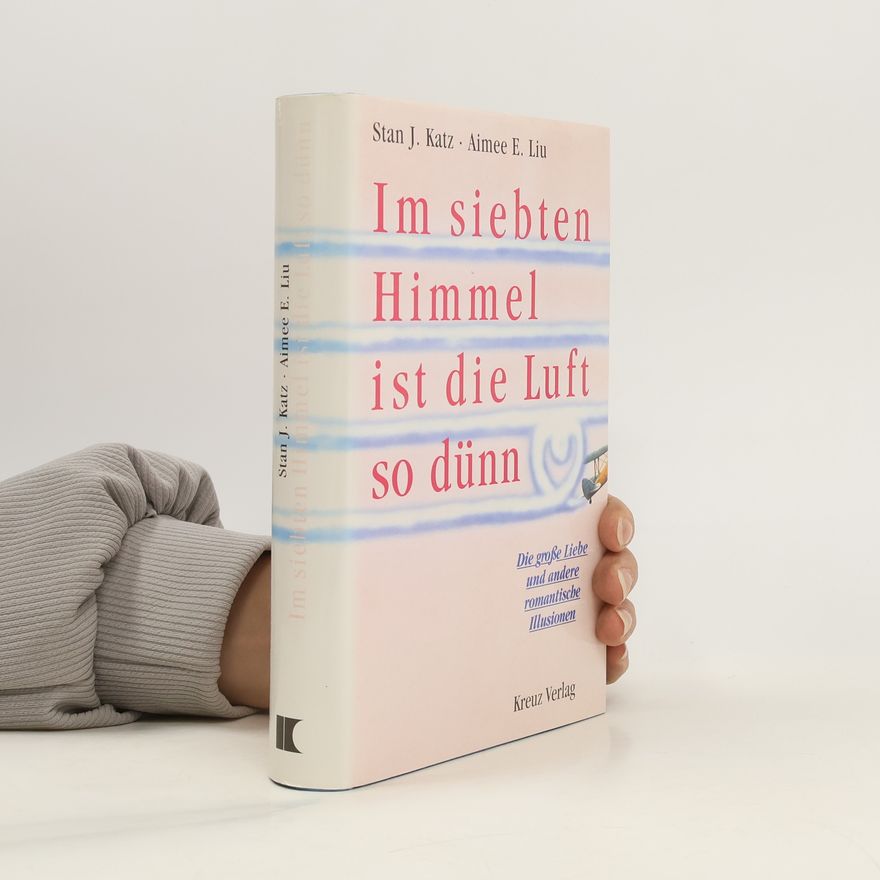 Stan J. Katz Im siebten Himmel ist die Luft so dünn