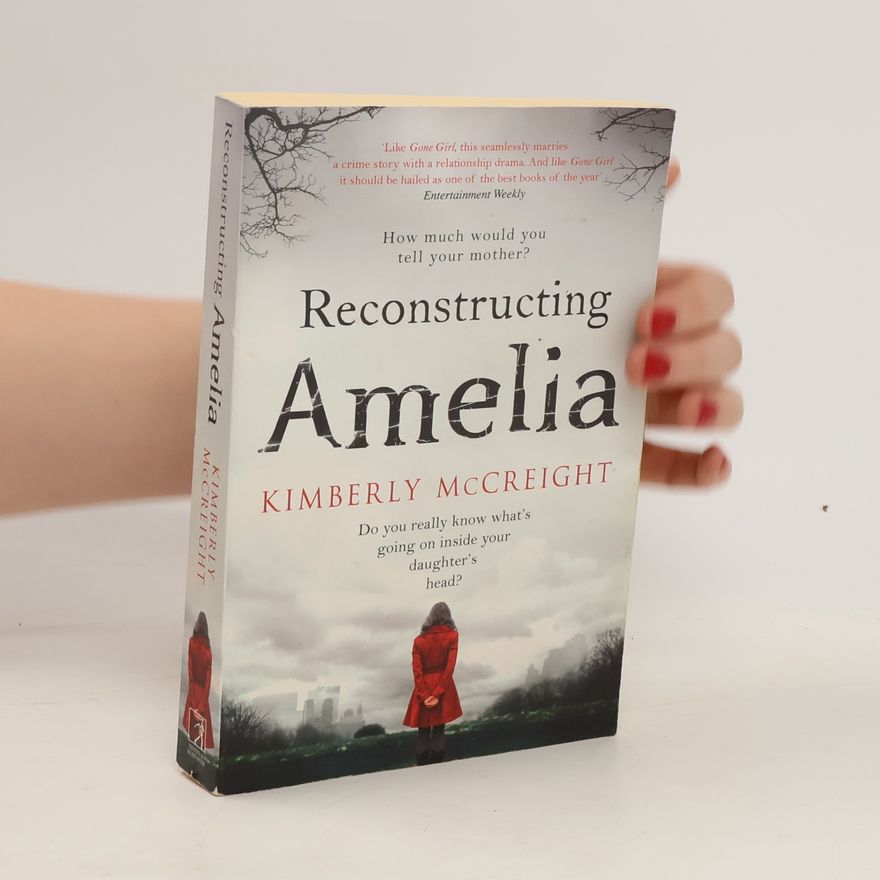 Kimberly McCreight Reconstructing Amelia