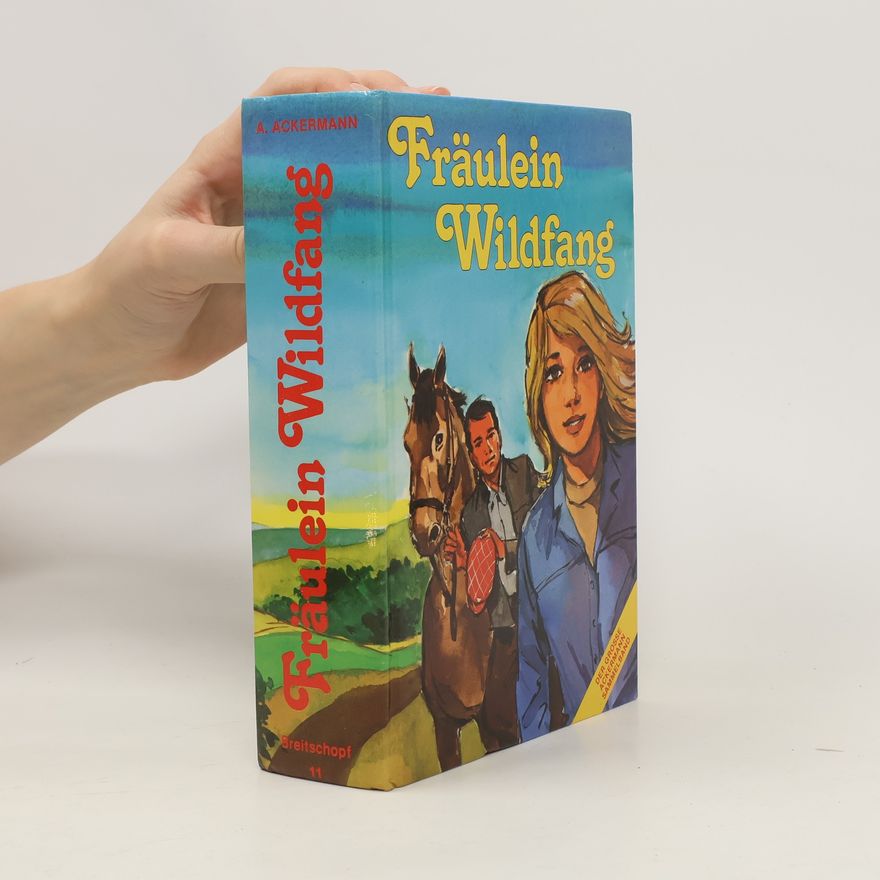 Anneliese Ackermann Fräulein Wildfang
