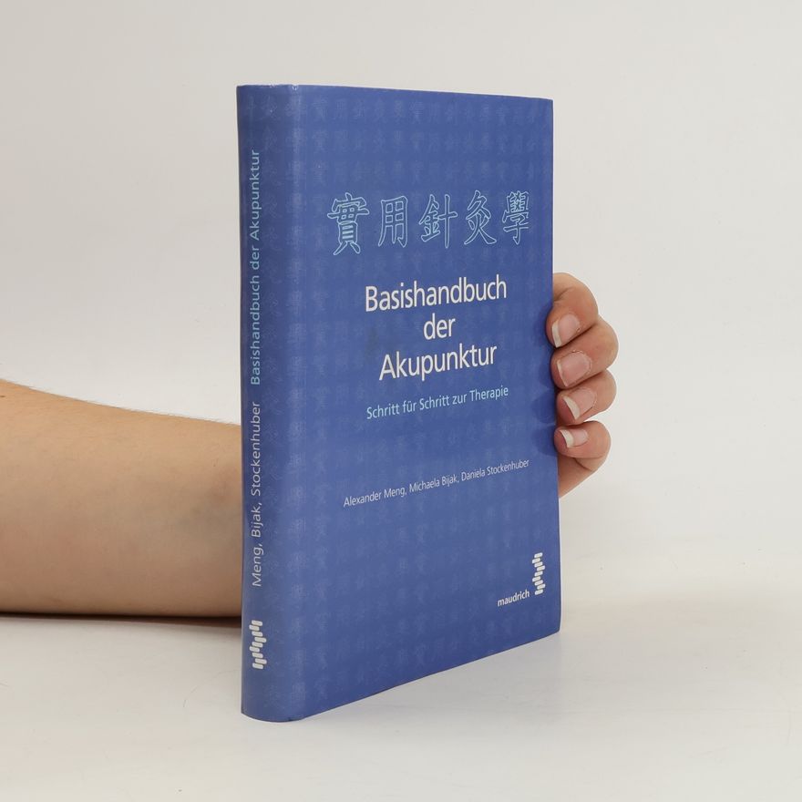 Alexander Meng Basishandbuch der Akupunktur
